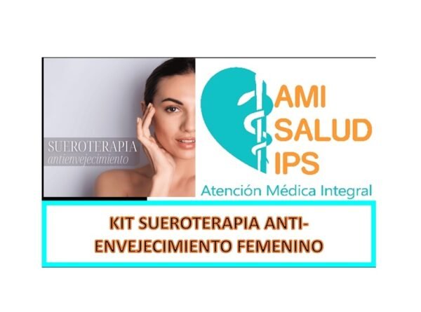 KIT COMPLETO PARA SUEROTERAPIA ANTIENVEJECIMIENTO FEMENINO